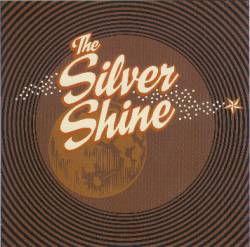 The Silver Shine : The Silver Shine